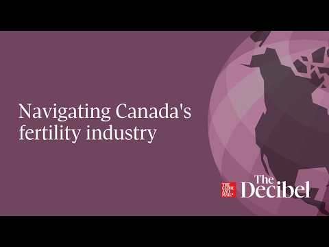 Navigating Canada's fertility industry
