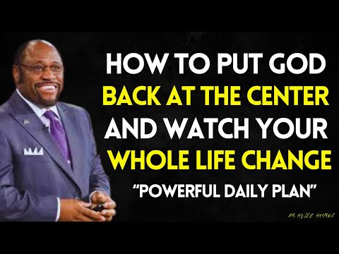 HOW TO CENTER YOUR LIFE AROUND GOD EVERY DAY  | Transform Your Mind, Your Day, and Your Destiny