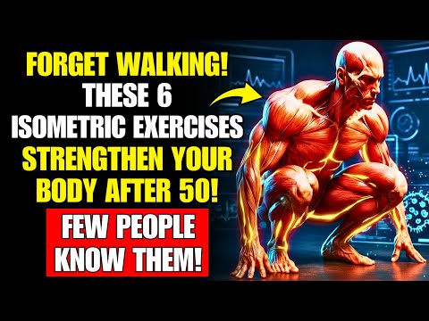 FORGET WALKING! These 6 Isometric Exercises do Far More For Your Body After 50!