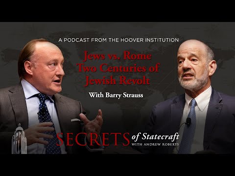 Jews vs. Rome: Barry Strauss on Two Centuries of Jewish Revolt | Hoover Institution