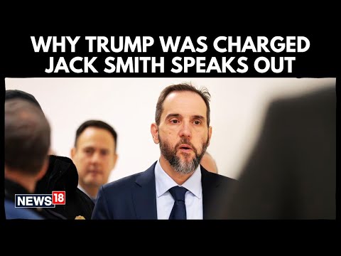 Jack Smith Defends Trump Probe | Explains Why Trump Was Charged | CNN Exclusive | N18G