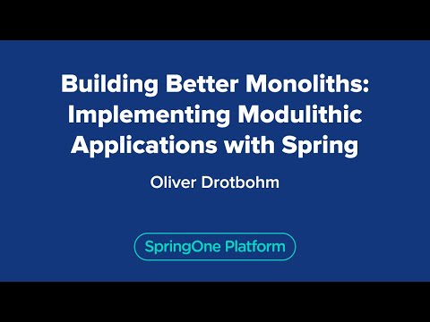 Building Better Monoliths: Implementing Modulithic Applications with Spring