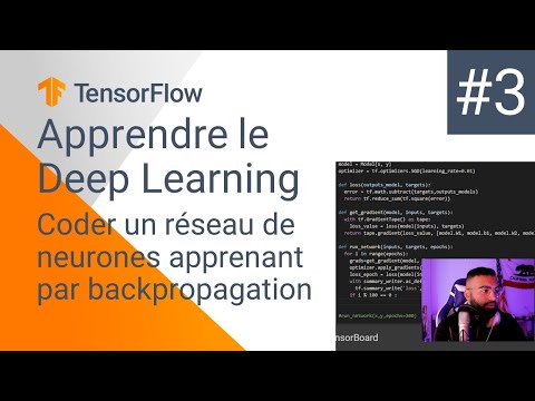#3 Learn Deep Learning with Tensorflow - Code a Neural Network with Backpropagation
