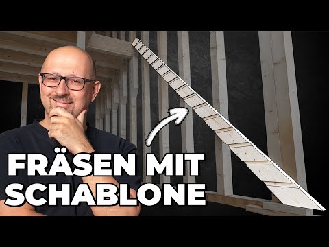 Wir fräsen Treppenstufen ein. Ohne Frässchablone - UNMÖGLICH!
