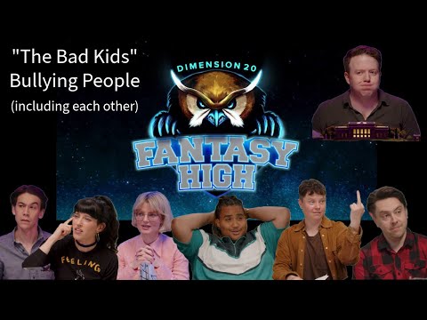 "The Bad Kids" Bullying People for Three Seasons (Dimension 20: Fantasy High)