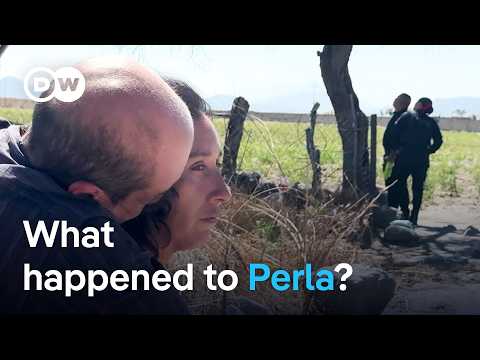 Mexico: Parents search for their missing daughter | DW Documentary