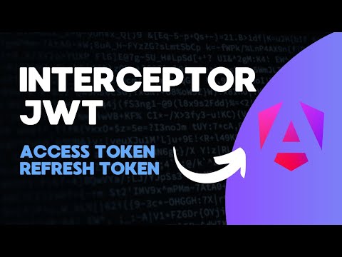 Angular 18: Autenticación Segura con Interceptores | accessToken y refreshToken | Tutorial Completo