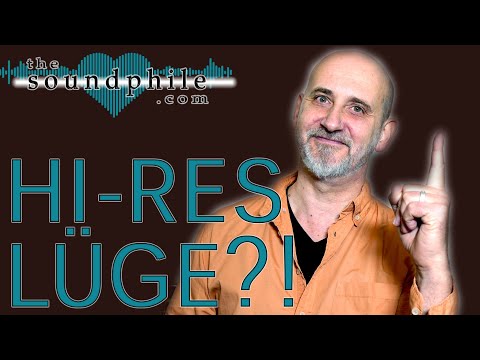 Die High-Resolution-Lüge: mehr ist nicht unbedingt besser! - Workshop/Tutorial (The Soundphile)
