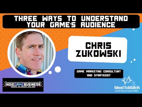 3 Ways To Understand Your Game's Audience with Chris Zukowski