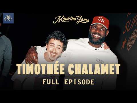Timothée Chalamet and LeBron James: Live from Hollywood, CA | MIND THE GAME