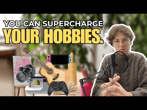 How to Make Your Hobbies Your Superpower