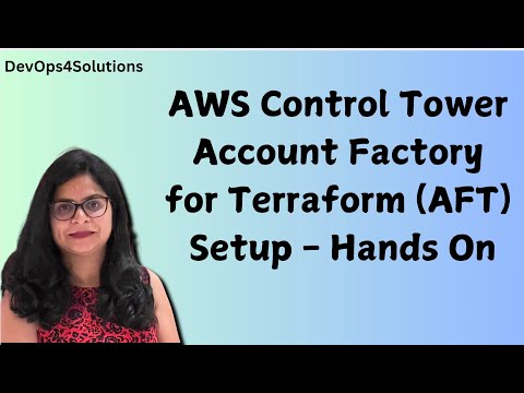 AWS AFT Tutorial for Beginners | Automating Account Creation with Terraform