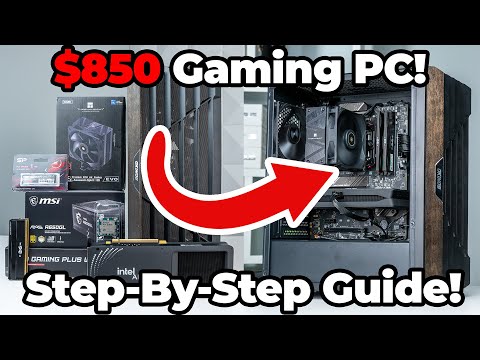 How to Build an $850 Gaming PC (Step-By-Step Build Guide) - Intel Arc B580 and Ryzen 5 7600
