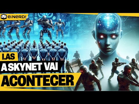 AS I.As VÃO SE TORNAR A SKYNET E DOMINAR O MUNDO? - EI NERD CURIOSIDADES