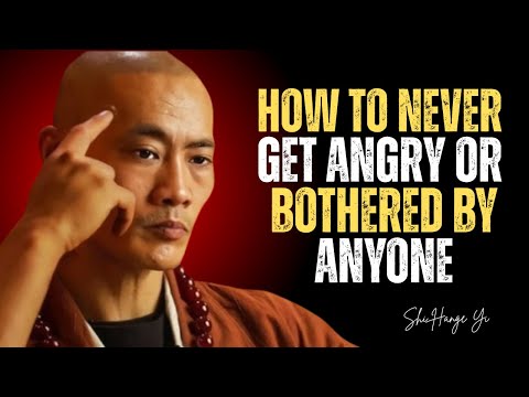 “How To Never Get Angry or Bothered By Anyone | Shi Heng Yi”