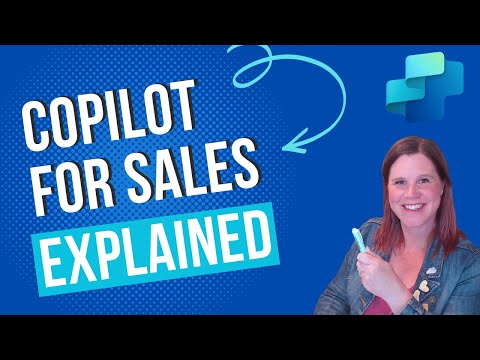 Microsoft Copilot for Sales Explained