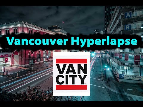 Vancouver Hyperlapse