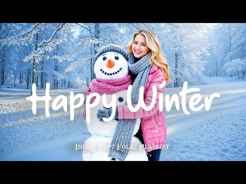 Happy Winter ☃️❄️ Comfortable music that makes you feel positive in 4K UHD for TV #indiemusic