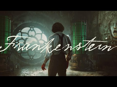 Frankenstein - Guillermo del Toro's Magnum Opus?