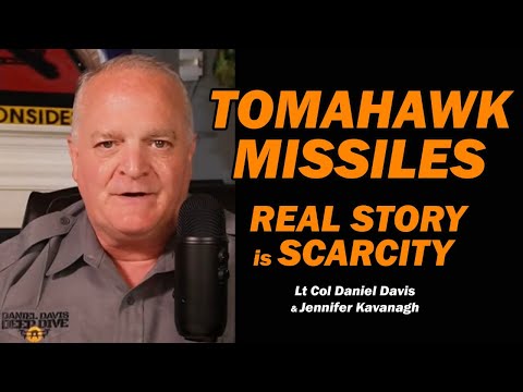TOMAHAWK MISSILES: Real Story is Scarcity /Lt Col Daniel Davis & Jennifer Kavanagh