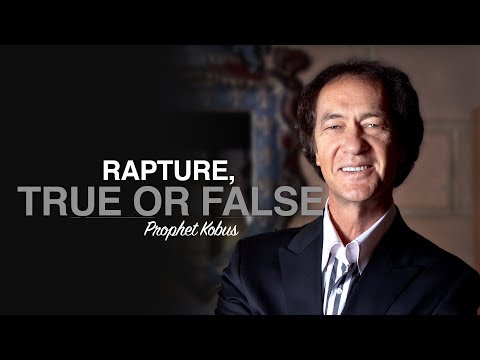 Rapture, True or False - Prophet Kobus