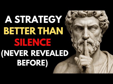 A Strategy Better than Silence... ( Never Revealed Before!) | Stoic Truth