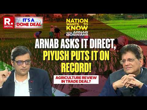 Indo-US Deal: Arnab Demands Clarity – Piyush Goyal Says No Review, No Side Letter on Dairy, GM Crops