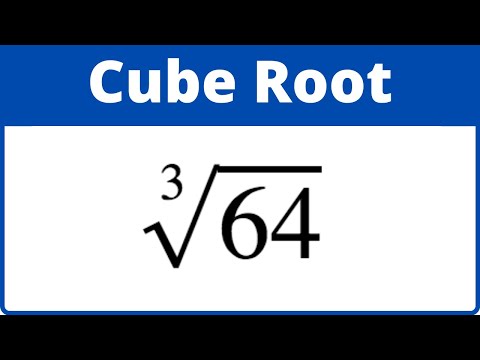 Cube Root of 64 withot a calculator.