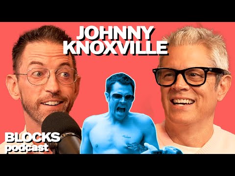 Johnny Knoxville | Blocks Podcast w/ Neal Brennan