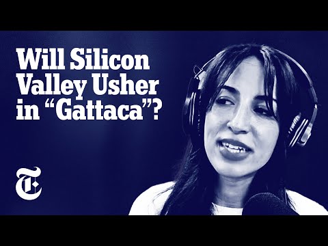 Silicon Valley Wants to Optimize Your Children’s Genes | Interesting Times with Ross Douthat