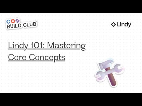 Lindy 101 Mastering Core Concepts