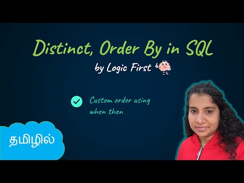 Distinct | Order By in SQL | SQL in Tamil | Logic First Tamil