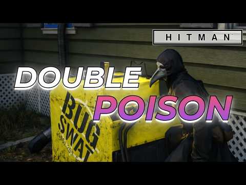 using twice the poison in The Nolan Disinfection (Hitman escalation)