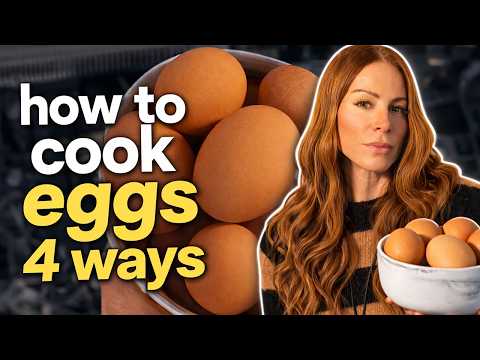How to Cook Eggs 4 Ways