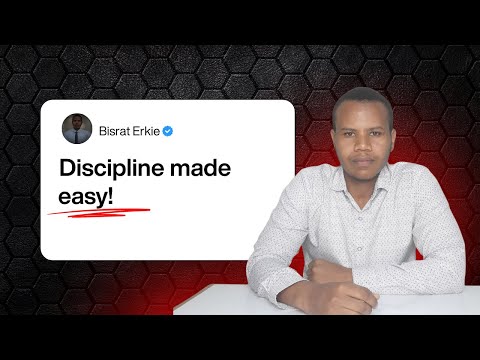 ከዚህ ቪድዮ በኋላ Disciplined መሆን አያስቸግራችሁም!