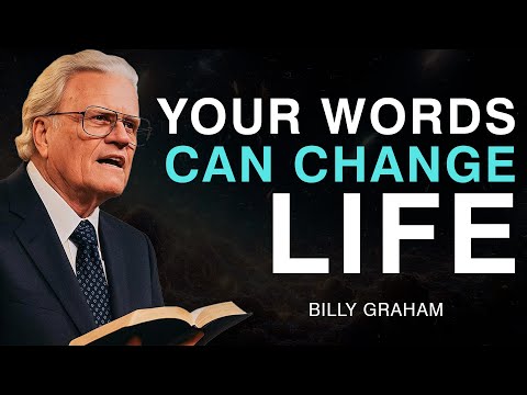 Speak Blessings Upon Yourself, CHANGE YOUR LIFE - Billy Graham