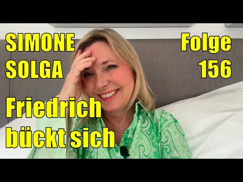 Simone Solga: Friedrich bückt sich | Folge 156