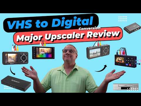 VHS to Digital - Major Upscaler Review