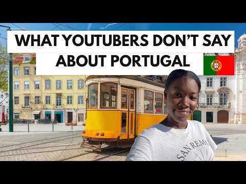Living in Portugal: What YouTubers Rarely Talk About