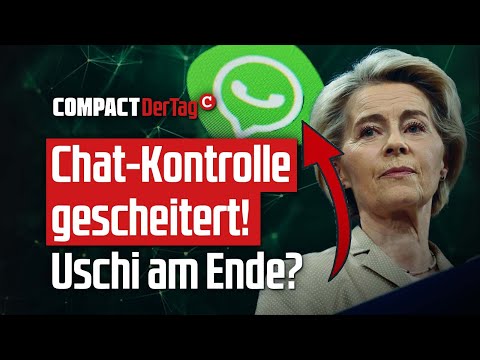 Chat-Kontrolle gescheitert! Uschi am Ende?💥