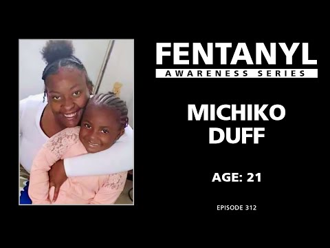 FENTANYL KILLS - Michiko Duff's Story - episode 312
