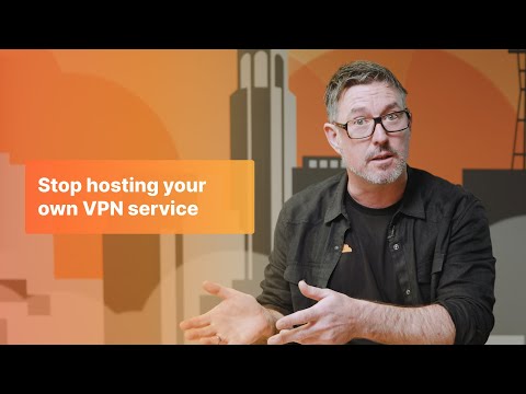 Stop hosting your own VPN service
