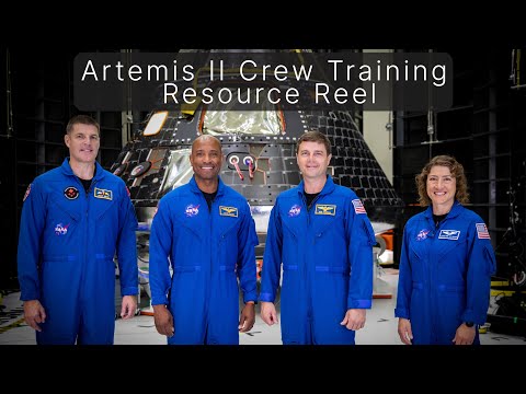 Artemis II Crew Training Resource Reel December 2023