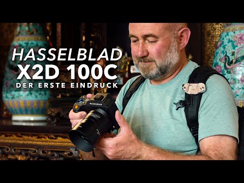 Hasselblad X2D 100C - der erste Eindruck