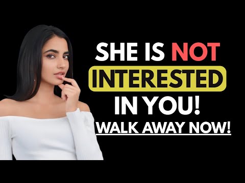 HONESTLY - IF A WOMAN IS NOT INTERESTED IN YOU, SHE WILL DO THESE 7 THINGS