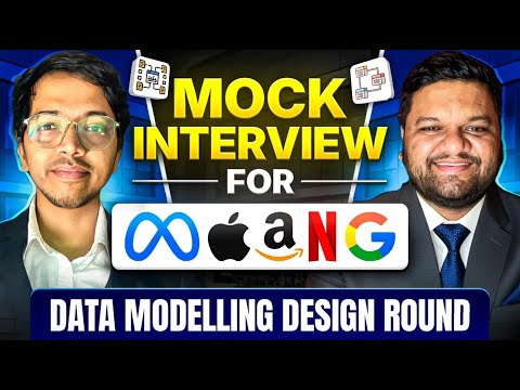 Mock Interview For MAANG | Data Modeling Design Round