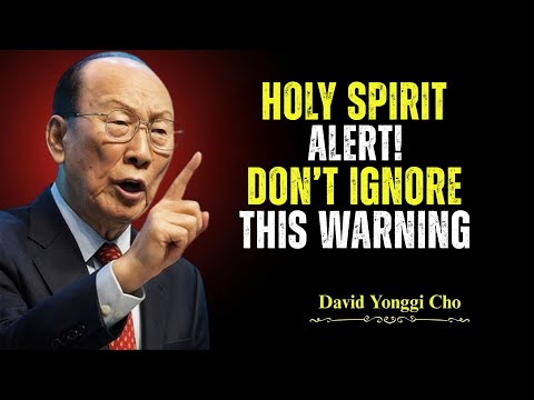 ⚠️ 4 Things the Holy Spirit Does RIGHT Before You Make a Costly Mistake 😳🔥-  Dr. David Yonggi Cho's
