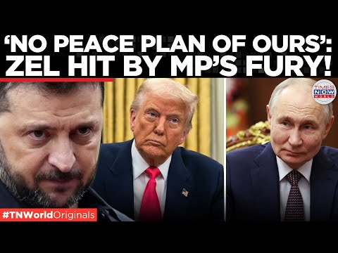 UKRAINE IN TURMOIL: MP Rips Into Zelensky as Trump Pushes Peace Framework | Times Now World