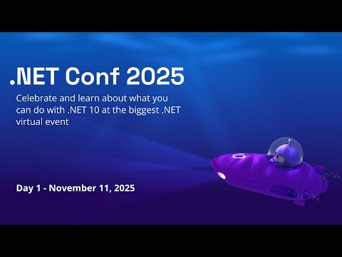 .NET Conf 2025 - Day 1