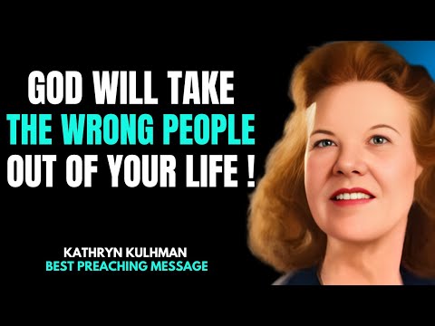 When God Removes Someone From Your Life — It’s NEVER a Loss | Kathryn Kuhlman Inspired Sermon